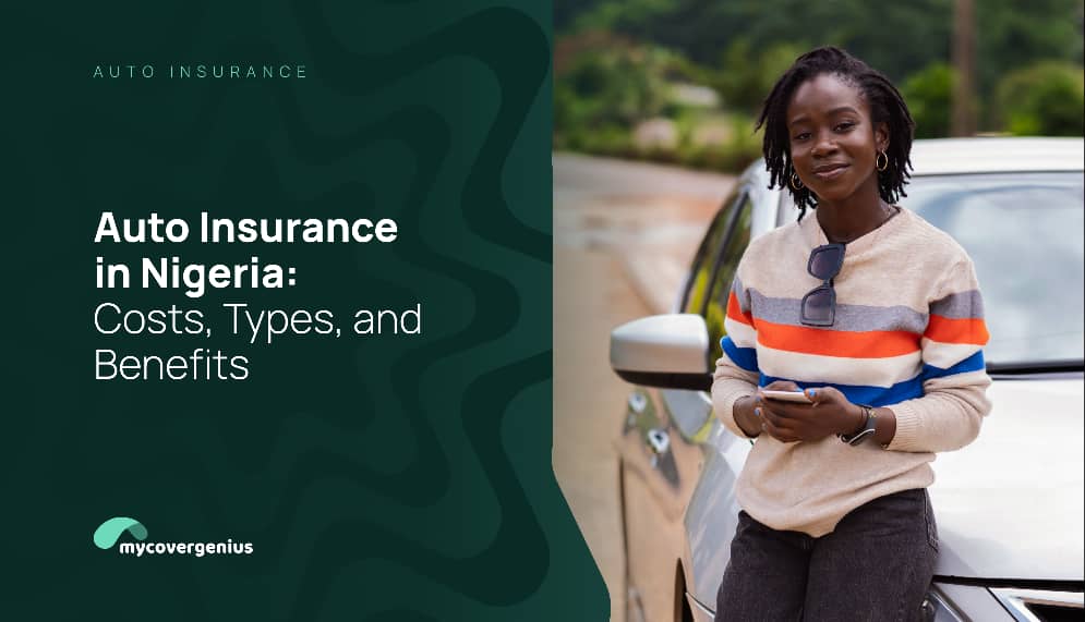 Auto-insurance in Nigeria: costs, types and benefits