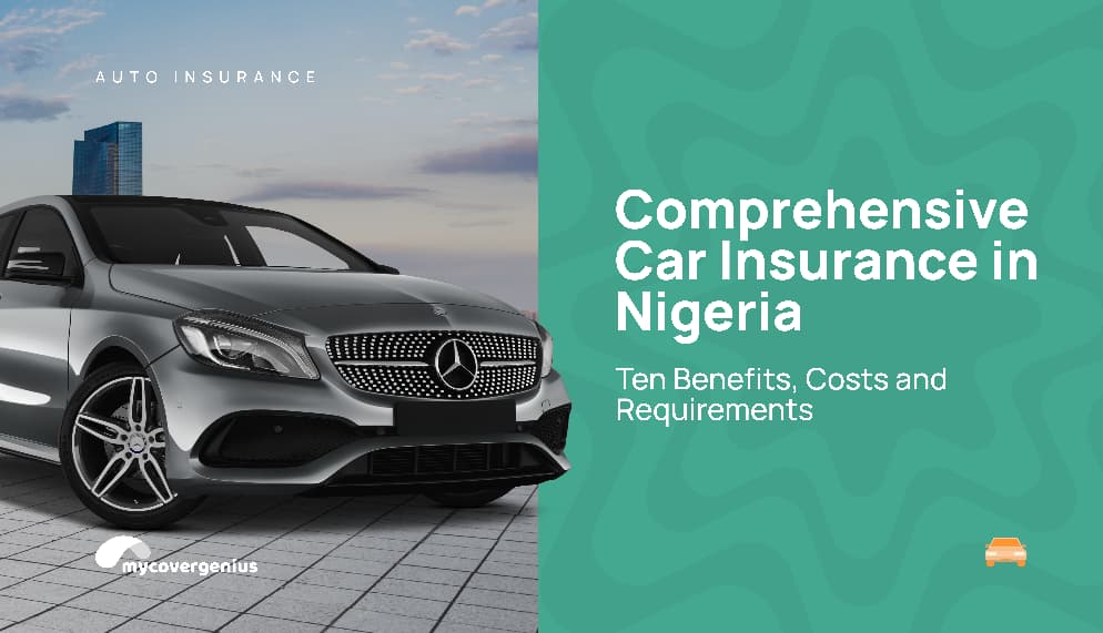 Comprehensive car insurance; Ten benefits, costs and requirements