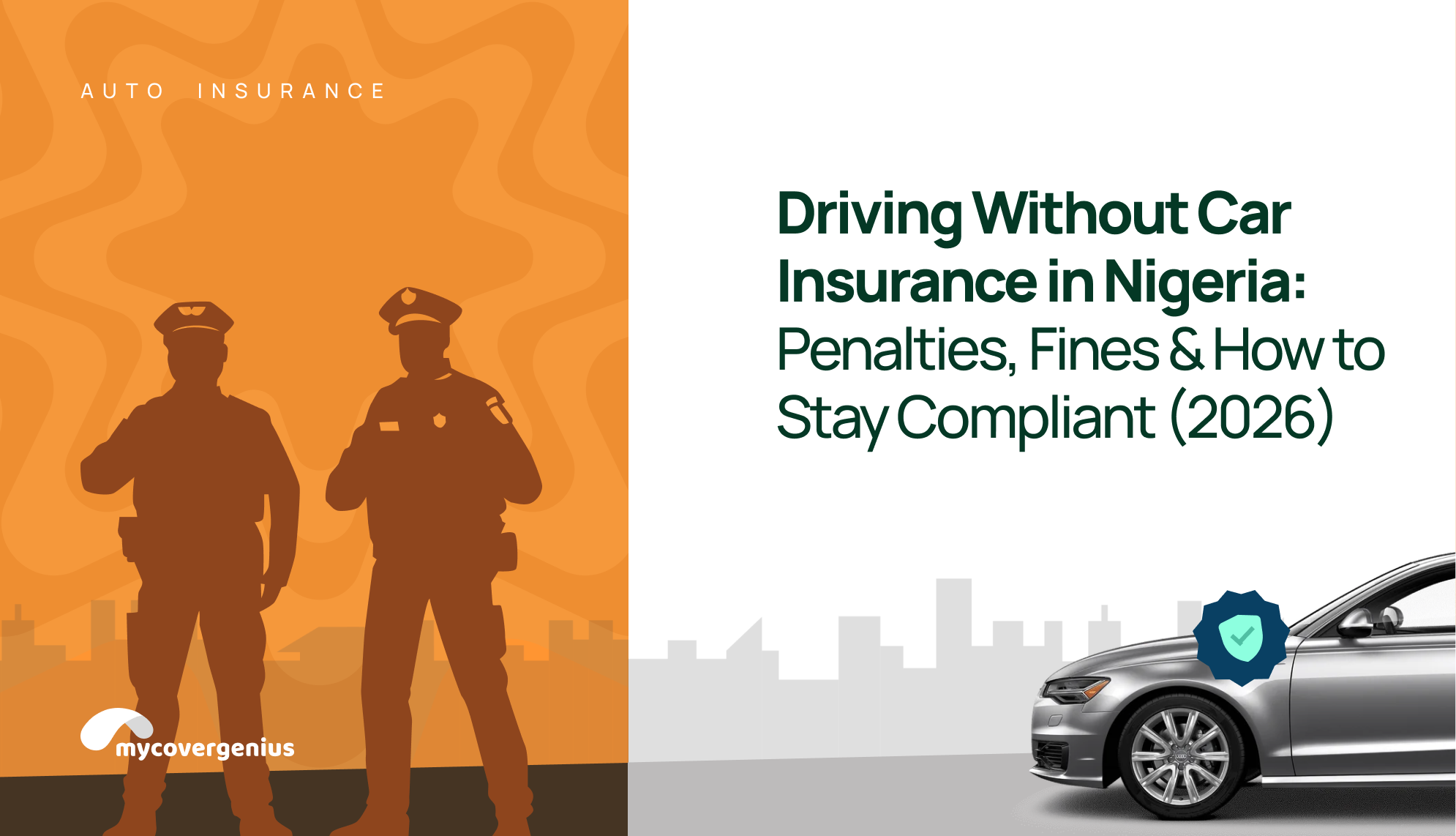 Driving Without Car Insurance in Nigeria: Penalties, Fines & How to Stay Compliant (2026)